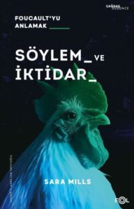 Söylem Ve İktidar - Foucault'yu Anlamak - 1