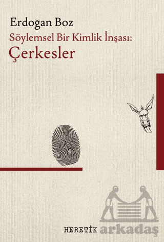 Söylemsel Bir Kimlik İnşası: Çerkesler - 2