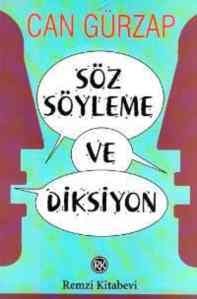 Söz Söyleme ve Diksiyon - Remzi Kitabevi