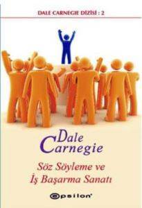Söz Söyleme ve İş Başarma Sanatı - Epsilon Yayınevi