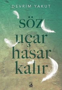Söz Uçar Hasar Kalır - Küsurat