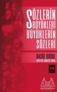 Sözlerin Büyükleri Büyüklerin Sözleri - 1