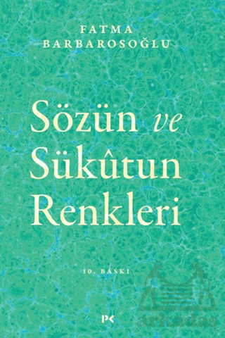 Sözün Ve Sükutun Renkleri - 1