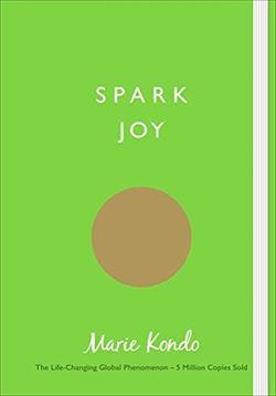 Spark Joy: An Illustrated Guide To The Japanese Art Of Tidying - Vermilion
