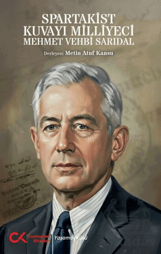 Spartakist Kuvayı Milliyeci Mehmet Vehbi Sarıdal - Cumhuriyet Kitapları