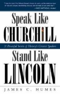 Speak Like Churchill, Stand Like Lincoln - 1