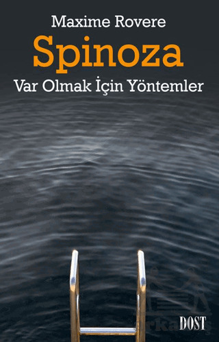 Spinoza / Var Olmak İçin Yöntemler - 1