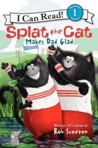 Splat the Cat Makes Dad Glad (I Can Read, Level 1) - Harper Collins USA