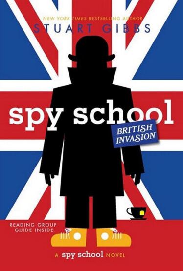 Spy School British Invasion - Spy School - Simon & Schuster USA