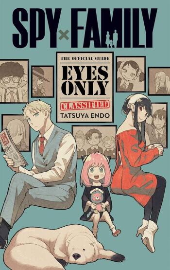 Spy X Family The Official Guide: Eyes Only - VIZ Media
