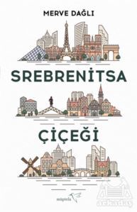 Srebrenitsa Çiçeği - Müptela Yayınları