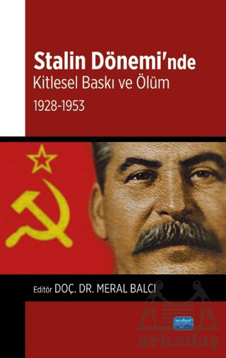 Stalin Dönemi’Nde Kitlesel Baskı Ve Ölüm - 2