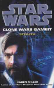 Star Wars Clone Wars Gambit: Stealth - Arrow Books