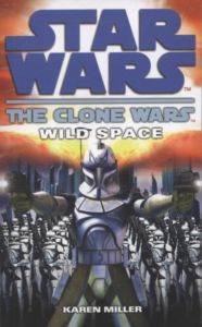 Star Wars: The Clone Wars: Wild Space - Arrow Books