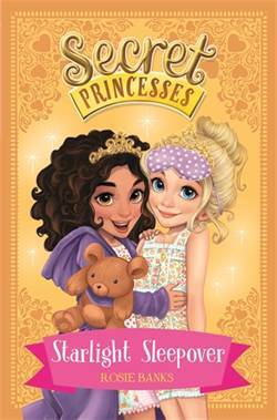Starlight Sleepover (Secret Princesses 3) - Orchard Books