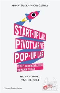 Start-Up’Lar Pivot’Lar Ve Pop-Up’Lar - The Kitap