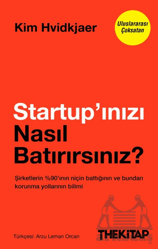 Startup’Inızı Nasıl Batırırsınız?