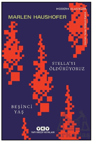 Stella’Yı Öldürüyoruz/ Beşinci Yaş