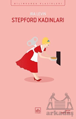 Stepford Kadınları - İthaki Yayınları