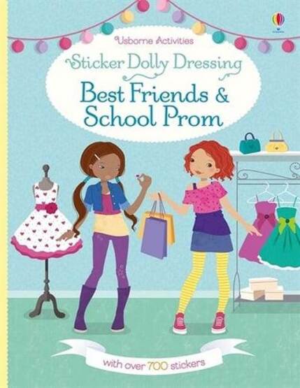 Sticker Dolly Dressing Best Friends and School Prom - Usborne Publishing UK