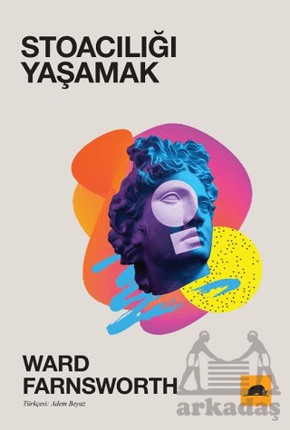 Stoacılığı Yaşamak - Kolektif Kitap