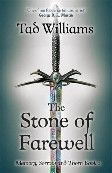 Stone of Farewell Memory, Sorrow & Thorn Book 2 - Memory, Sorrow & Thorn - 1