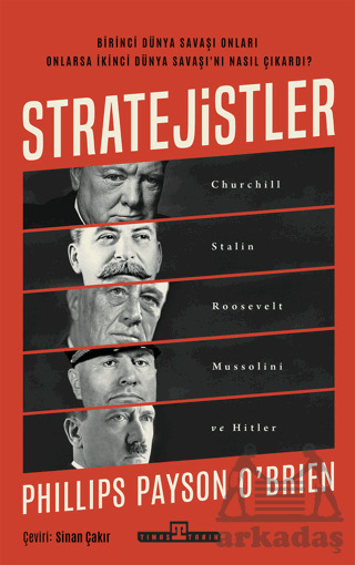 Stratejistler: Churchill, Stalin, Roosevelt, Mussolini Ve Hitler - 1