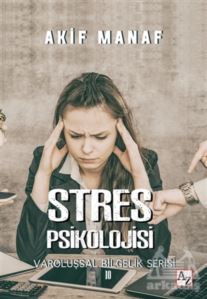 Stres Psikolojisi - Varoluşsal Bilgelik Serisi 10 - Az Kitap