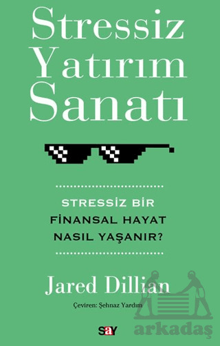 Stressiz Yatırım Sanatı - Say Yayınları