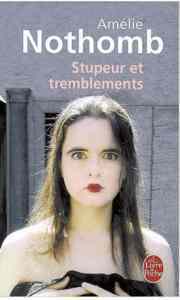 Stupeur et tremblements - Le Livre de Poche