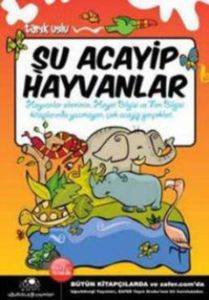 Şu Acayip Hayvanlar - Uğurböceği Yayınları