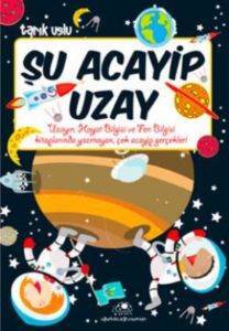 Şu Acayip Uzay - Uğurböceği Yayınları