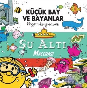 Küçük Bay ve Bayanlar Su Altı Macerası - Doğan Egmont Yayıncılık