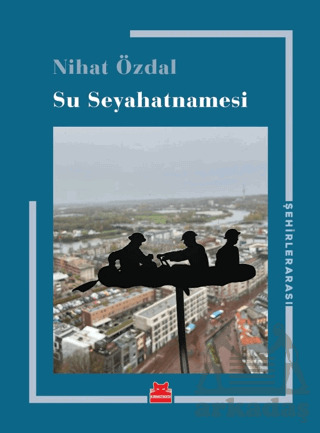 Su Seyahatnamesi - Kırmızı Kedi Yayınevi