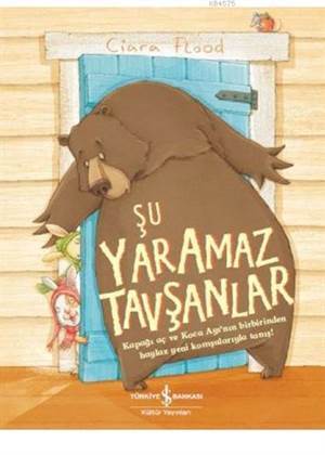 Şu Yaramaz Tavşanlar - İş Bankası Kültür Yayınları