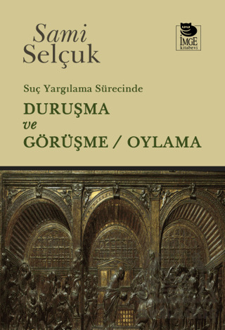 Suç Yargılama Sürecinde Duruşma Ve Görüşme - Oylama - 2