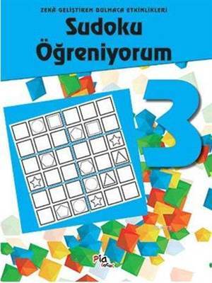 Sudoku Öğreniyorum - 3 - Pia Yayınları