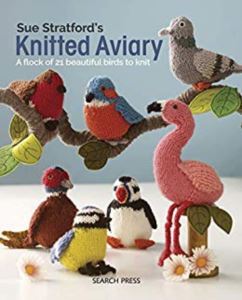 Sue Stratford's Knitted Aviary - Search Press