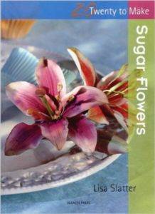 Sugar Flowers (Twenty to Make) - 1