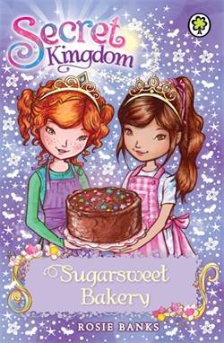 Sugarstreet Bakery (Secret Kingdom) - Orchard Books