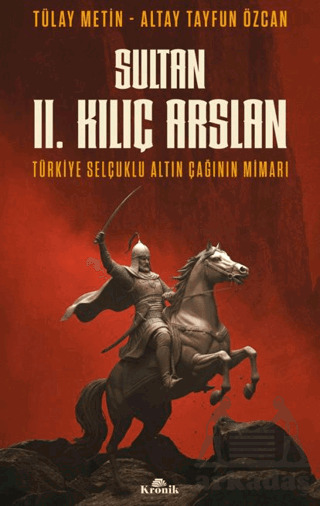 Sultan 2. Kılıç Arslan - Kronik Kitap