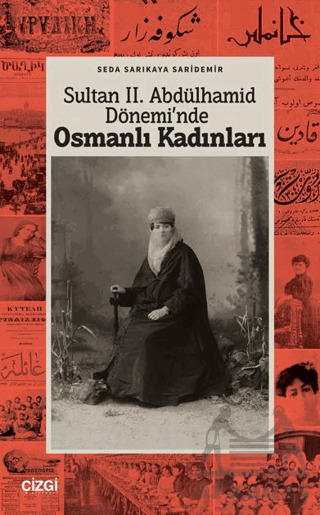 Sultan II. Abdülhamid Dönemi'nde Osmanlı Kadınları - 2