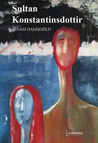 Sultan Konstantinsdottir - İkinci Adam Yayınları