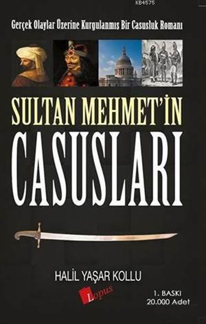 Sultan Mehmet'in Casusları - Lopus Yayınları