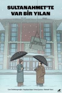 Sultanahmette Var Bir Yılan - Karakarga