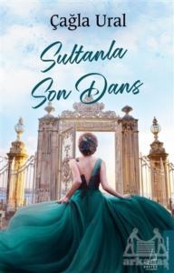 Sultanla Son Dans - Destek Yayınları