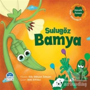 Sulugöz Bamya - Sebzoti Kasabası - Martı Çocuk Yayınları