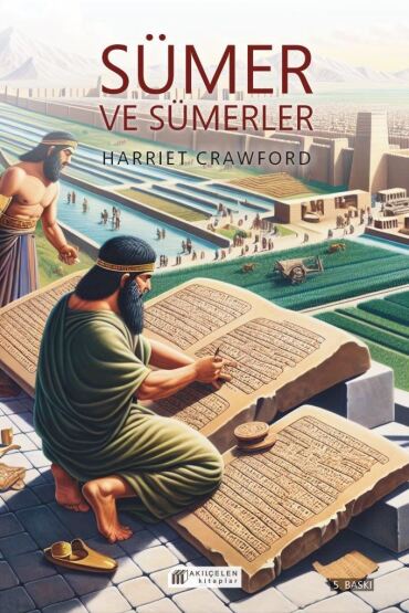 Sümer ve Sümerler - Akılçelen Kitaplar