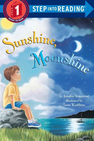 Sunshine, Moonshine (Step-Into-Reading, Step 1)