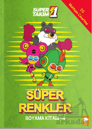 Süper 1 Takım: Süper Renkler Boyama Kitabı - 4 - Eksik Parça Yayınları